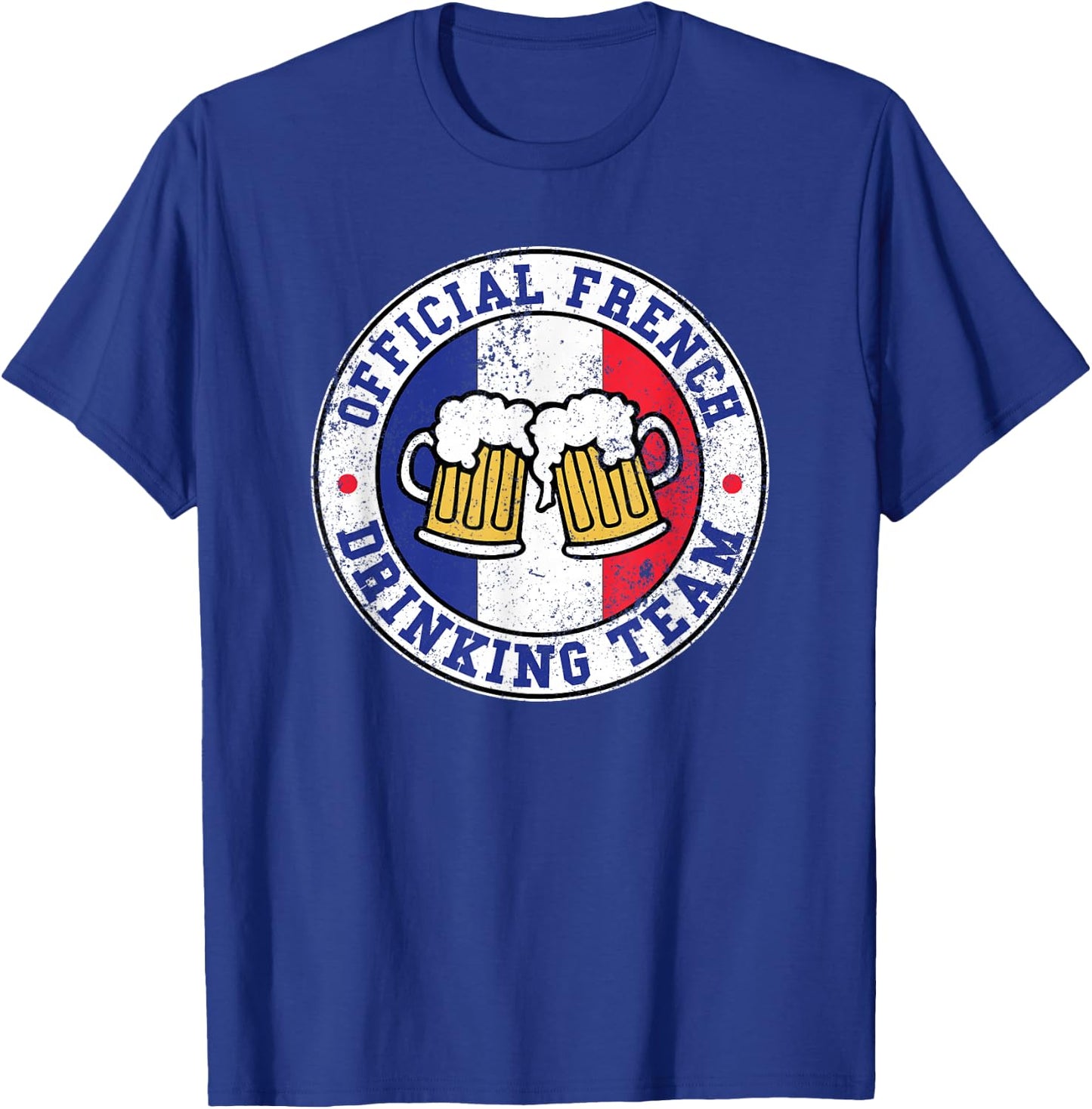 Official French Drinking Team Funny France Drinking Team T-Shirt - T-Shirt | Royal