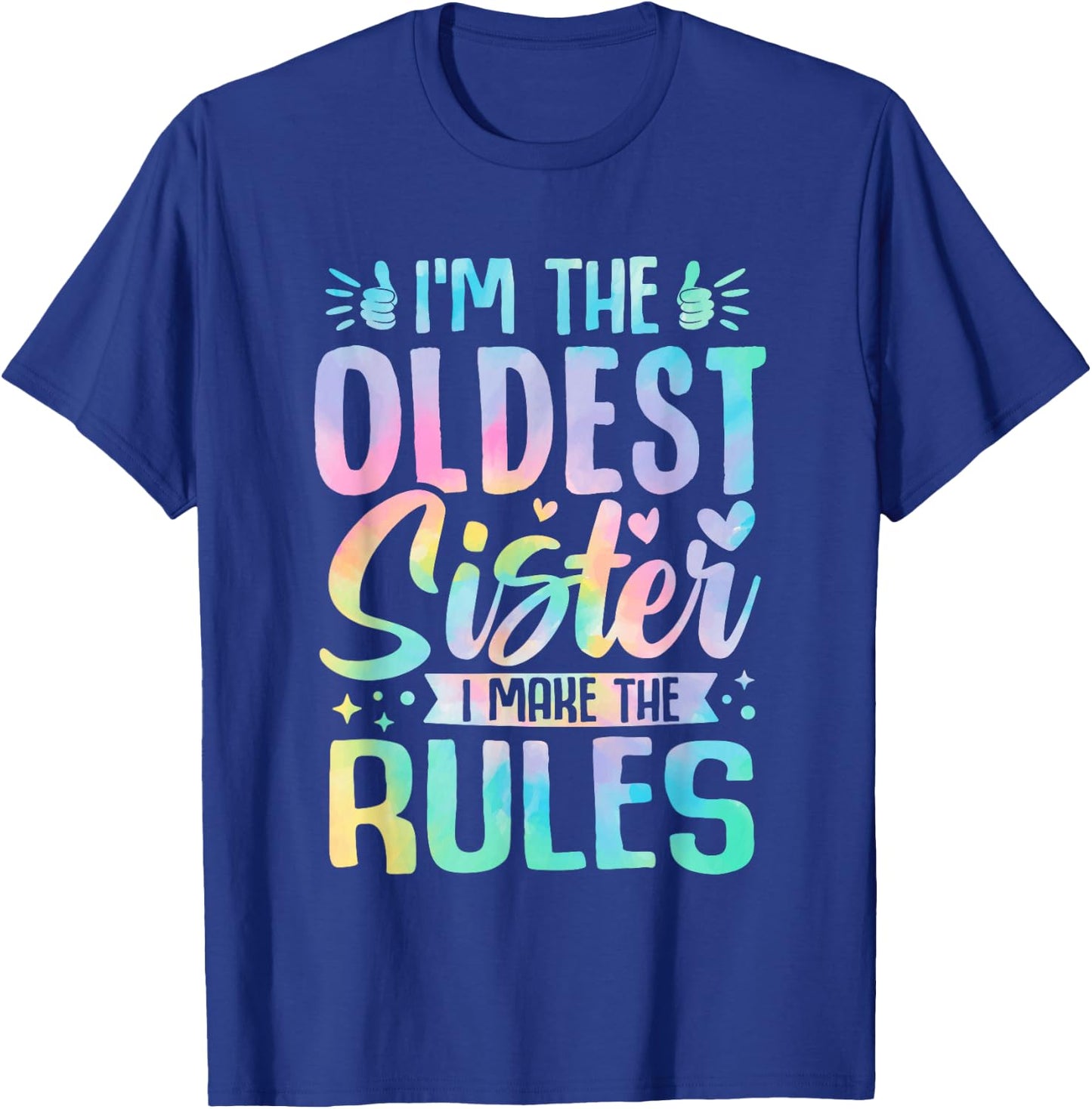 Oldest Sister I Make The Rules Funny Matching Sister T-Shirt - T-Shirt | Royal