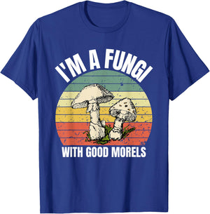 I'm A Fungi for a Mushroom Hunter T-Shirt - T-Shirt | Royal