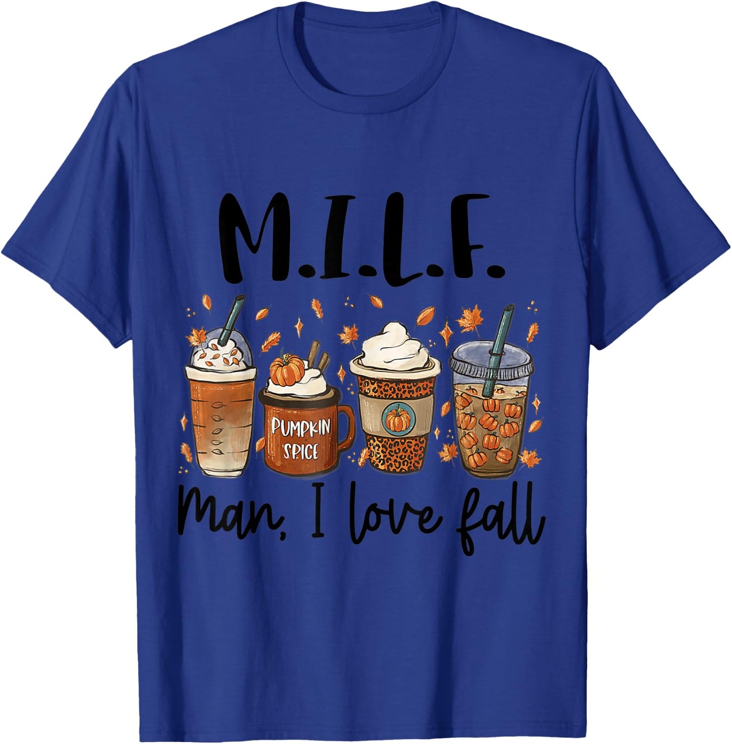 MIFL Man I Love Fall Coffee Cozy Fall T-Shirt - T-Shirt | Royal