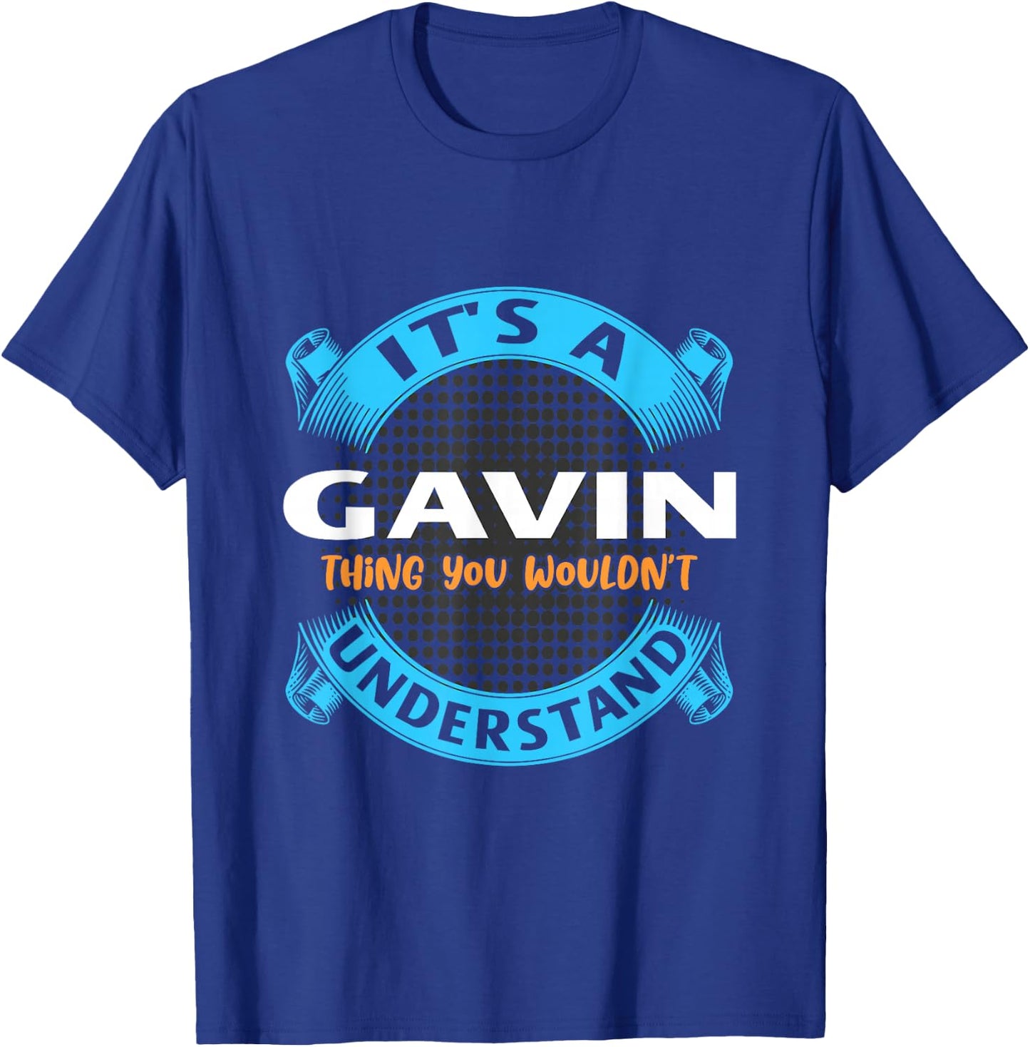 Its A Gavin Thing You Wouldnt Understand Name Nickname T-Shirt - T-Shirt | Royal