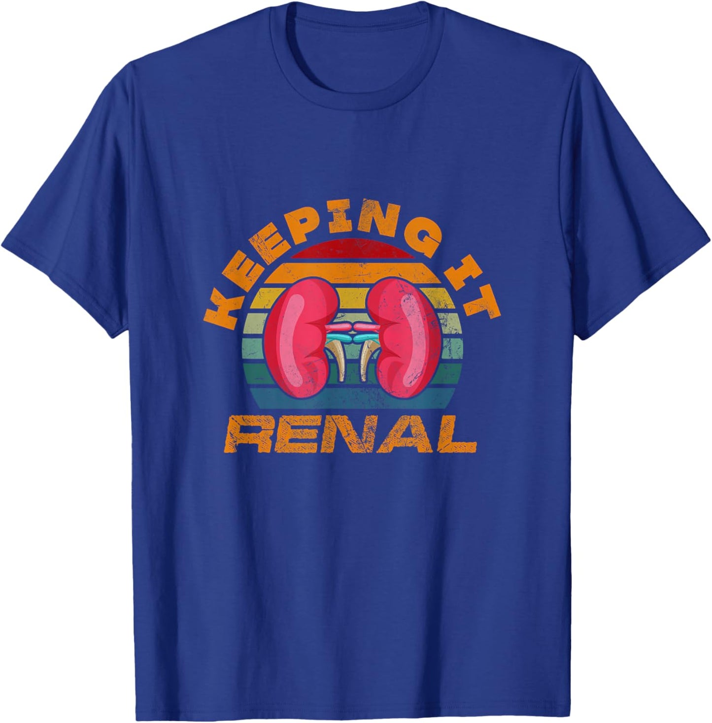 Keeping It Renal Kidney Nephrology Dialysis Vintage T-Shirt - T-Shirt | Royal