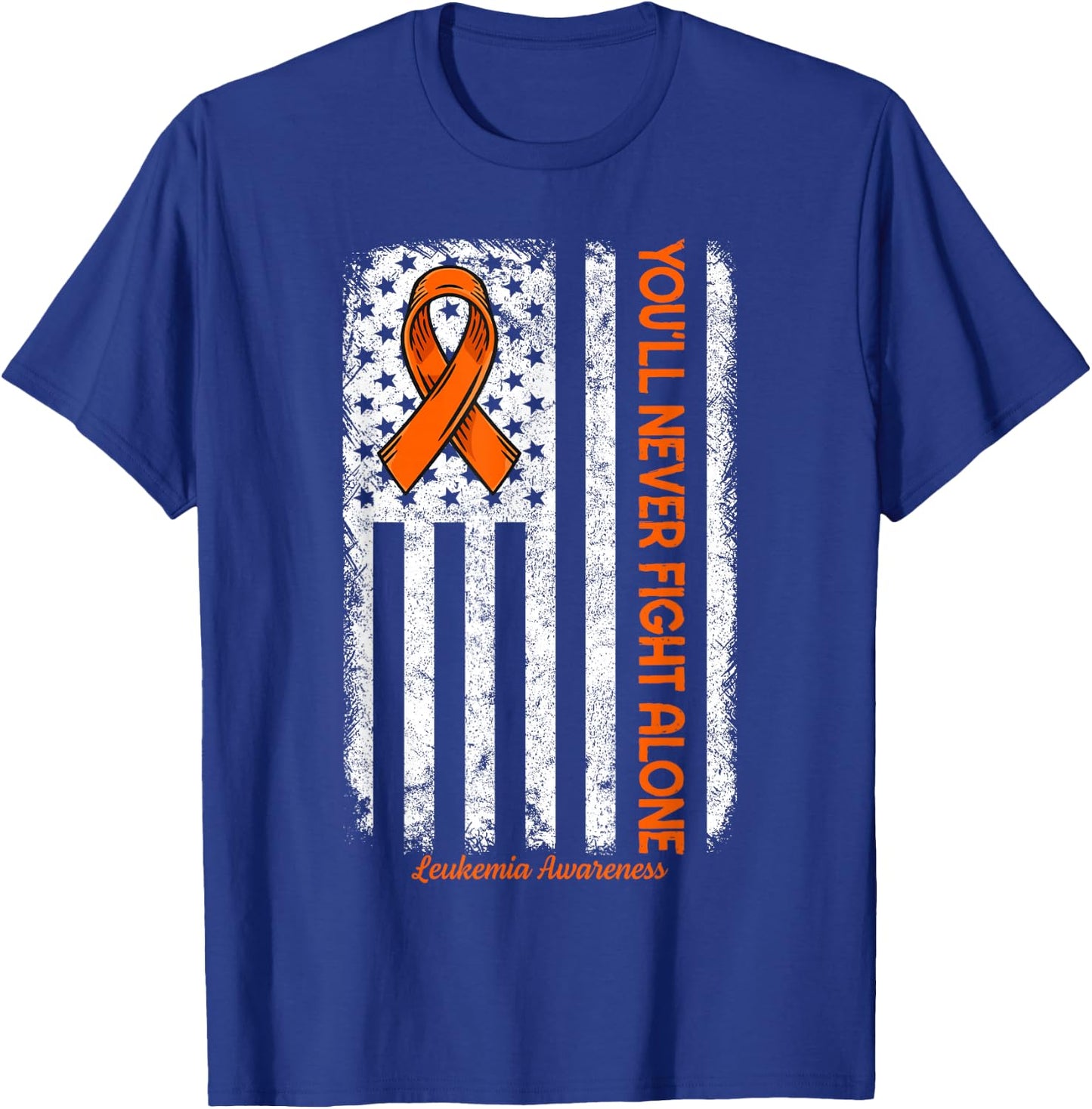 You'll Never fight Alone Blood Cancer Leukemia Awareness T-Shirt - T-Shirt | Royal