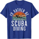 Id rather be Scuba Diving T-Shirt - T-Shirt | Royal