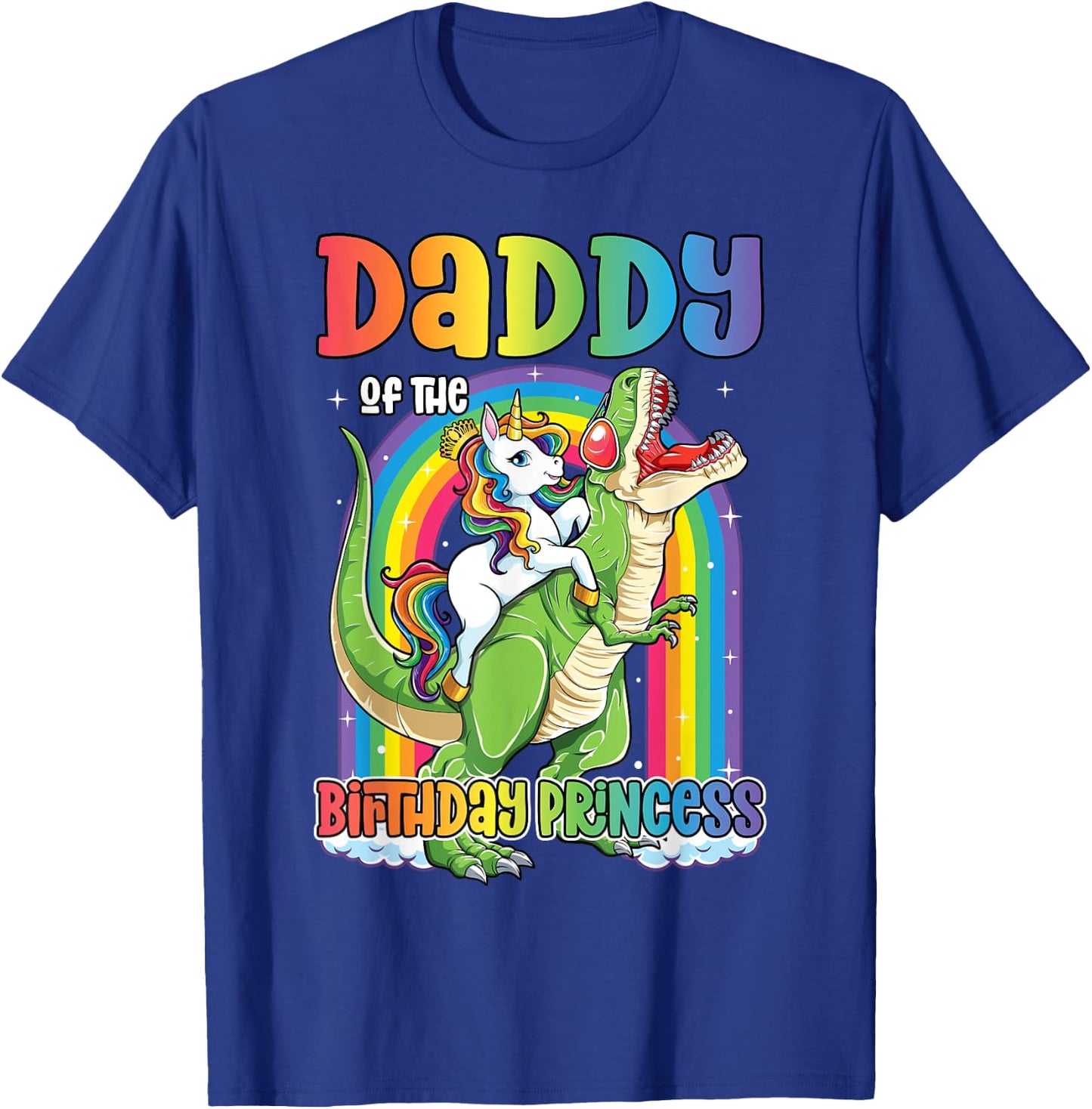 Daddy of the Birthday Princess Bday T Rex Dad Unicorn Girl T-Shirt - T-Shirt | Royal