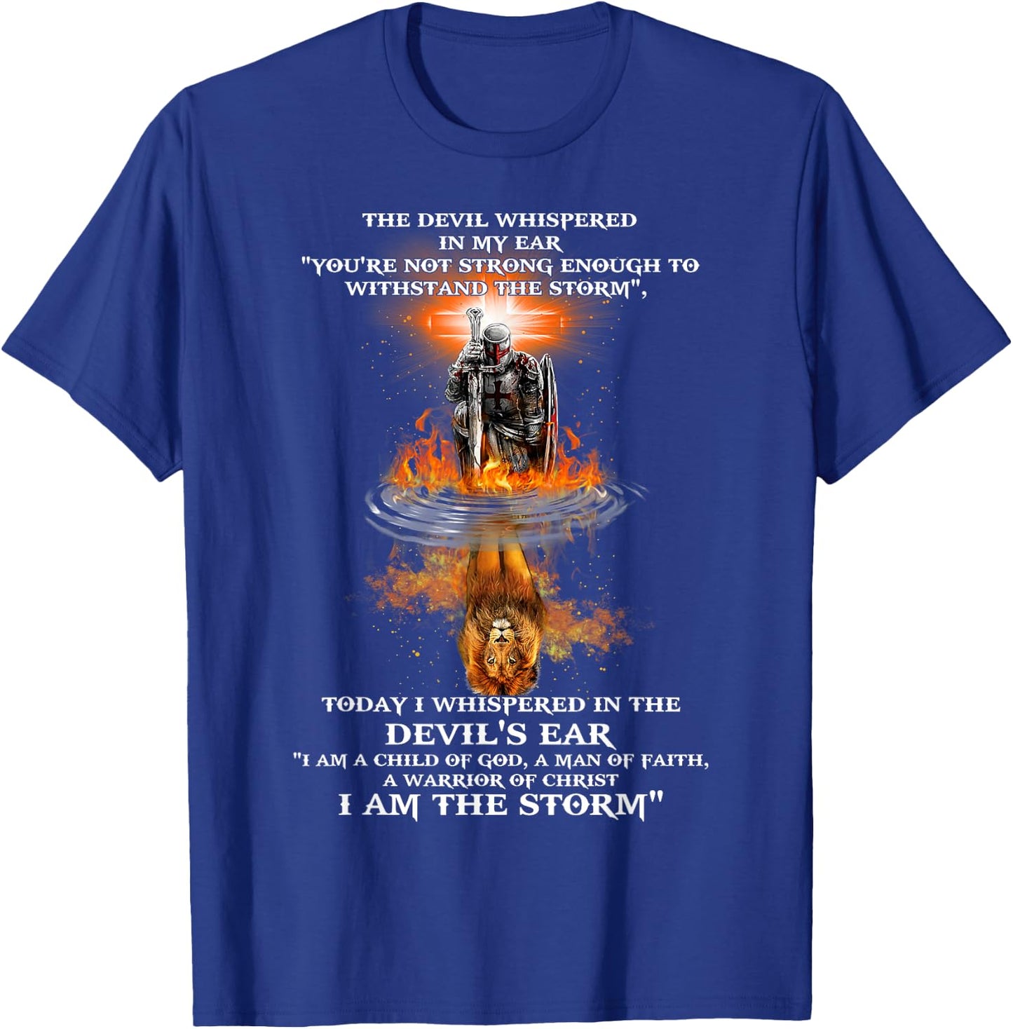 The Devil Whispered In My Ear You're Not Strong Enough T-Shirt - T-Shirt | Royal