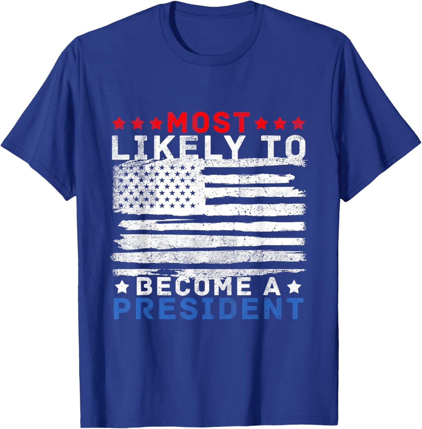Likely To Become A President Washington President Day T-Shirt - T-Shirt | Royal