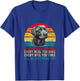 Every Snack You Make Funny Dog Black Labrador Retriever T-Shirt - T-Shirt | Royal