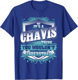 It's A CHAVIS Thing You Wouldn't Understand Name Vintage T-Shirt - T-Shirt | Royal