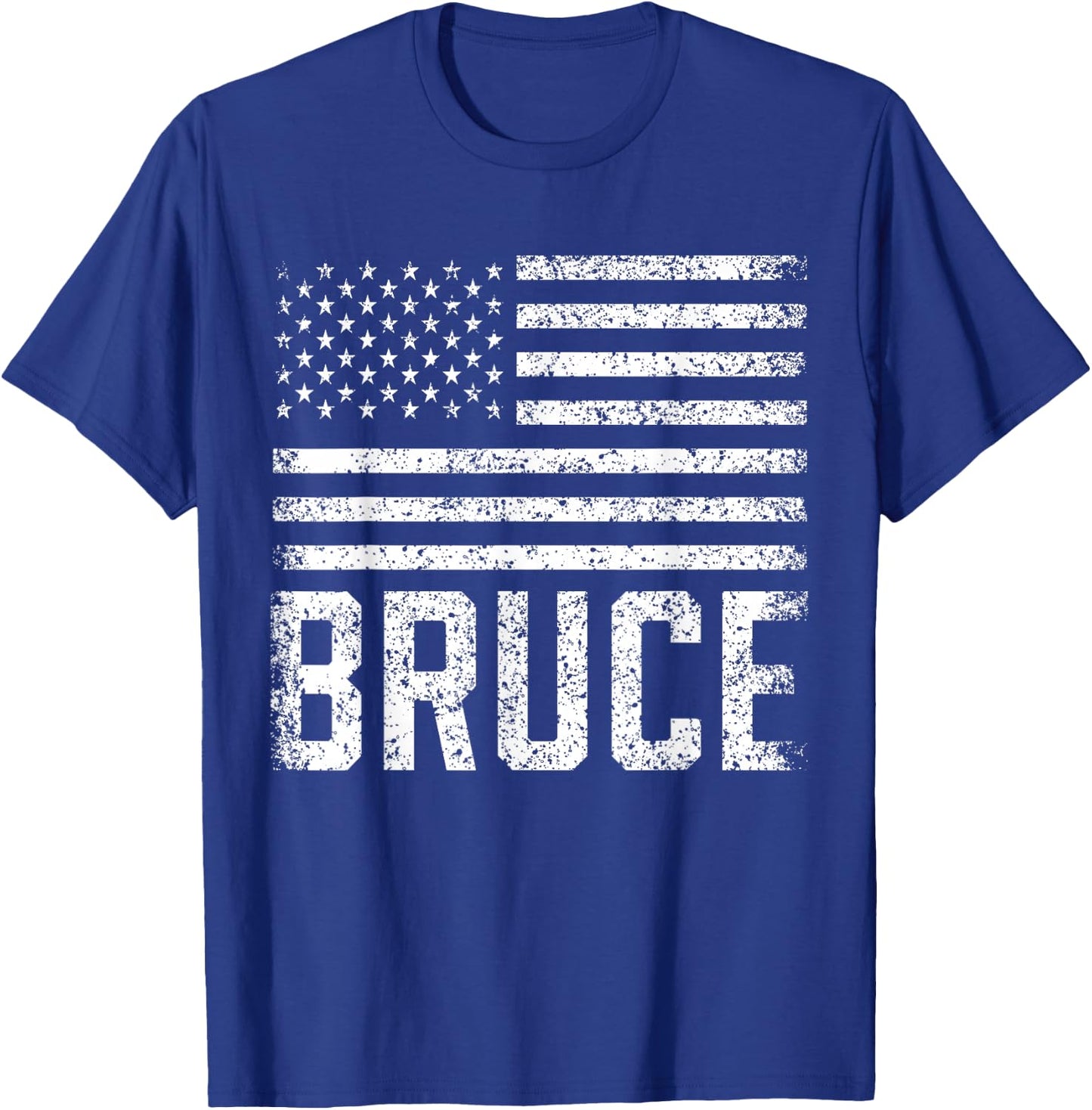 Bruce Birthday Forename Name Personalized USA T-Shirt - T-Shirt | Royal