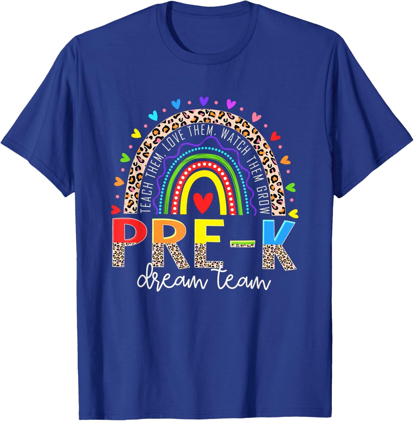 PreK Dream Team Leopard Rainbow Teacher Squad Back to School T-Shirt - T-Shirt | Royal