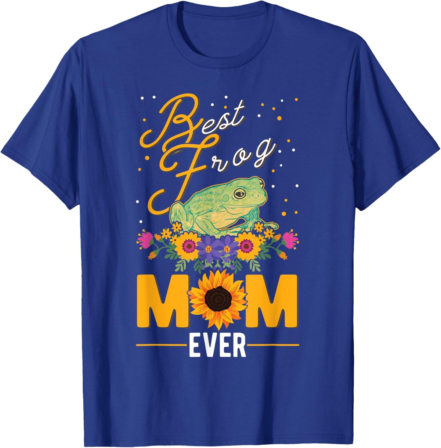 Best Frog Mom Ever Frog Mom Tree Frog T-Shirt - T-Shirt | Royal