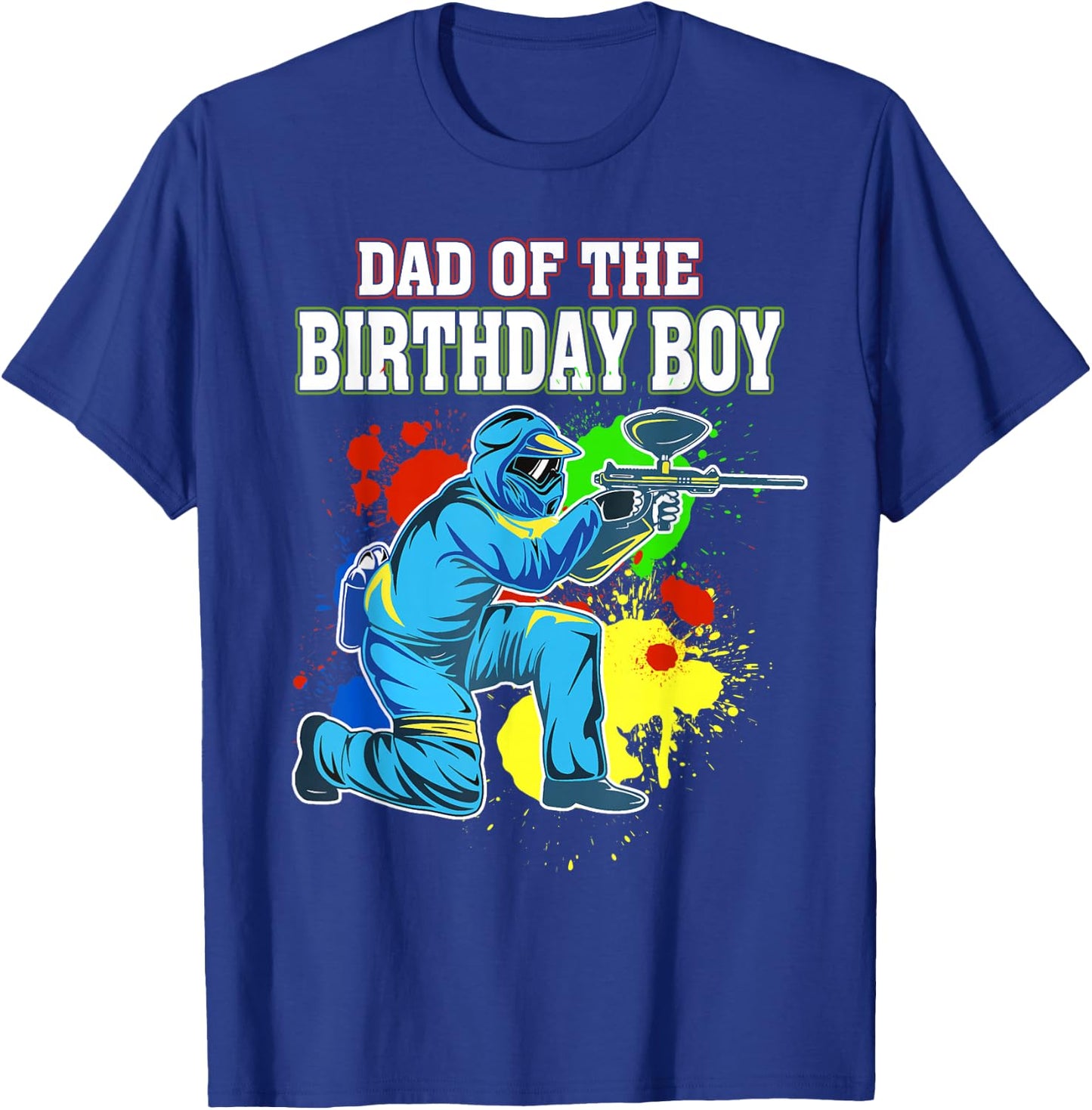 Paintball Dad of the Birthday Boy Birthday Party Paintball T-Shirt - T-Shirt | Royal