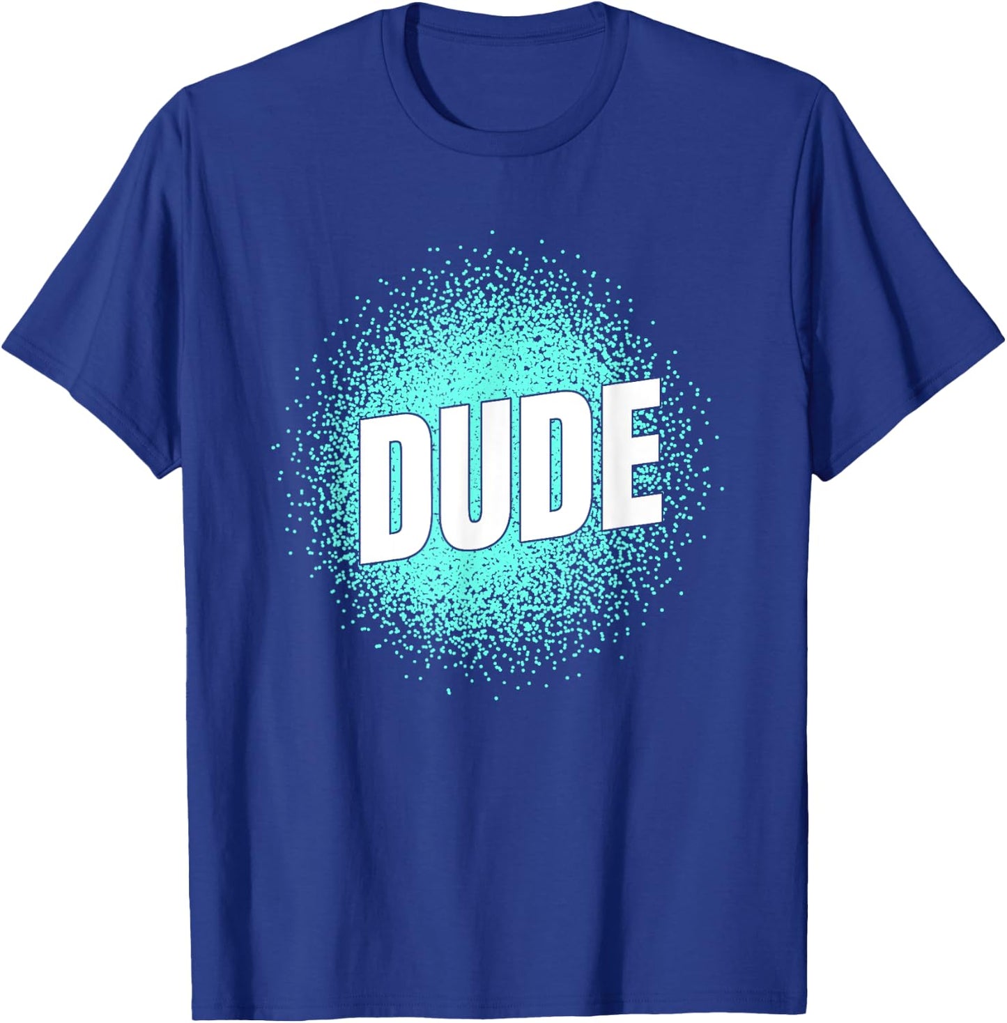 Perfect Dude Shirt Perfect Dude Merchandise Boys Men Dude T-Shirt - T-Shirt | Royal