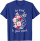Be Kind To Your Mind Mental Health Matters Brain Wildflowers T-Shirt - T-Shirt | Royal