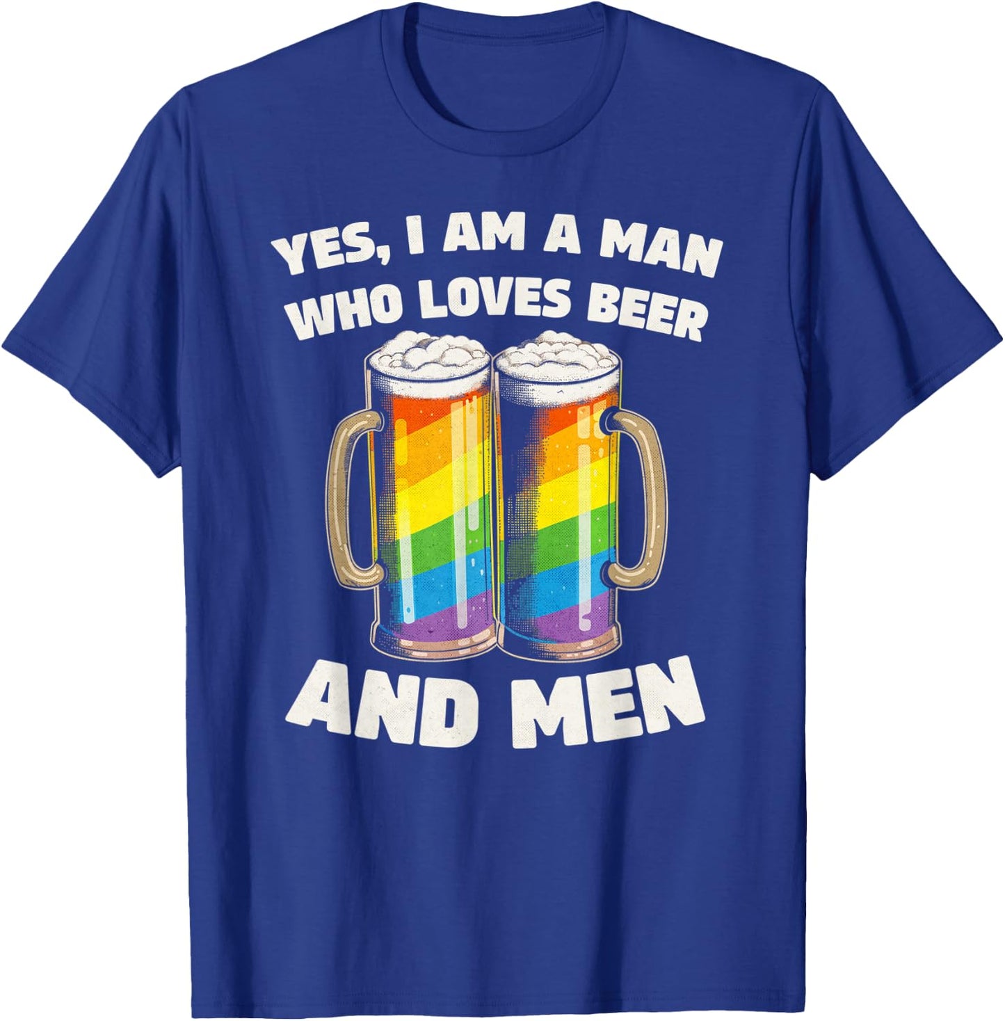 Funny Phrase For Gay Men Who Love Beer T-Shirt - T-Shirt | Royal