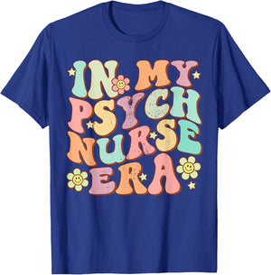 In My Psych Nurse Era Psychiatric Nursing Groovy Retro Funny T-Shirt - T-Shirt | Royal