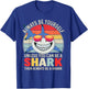 Always Be Yourself Unless You Can Be A Shark T-Shirt - T-Shirt | Royal