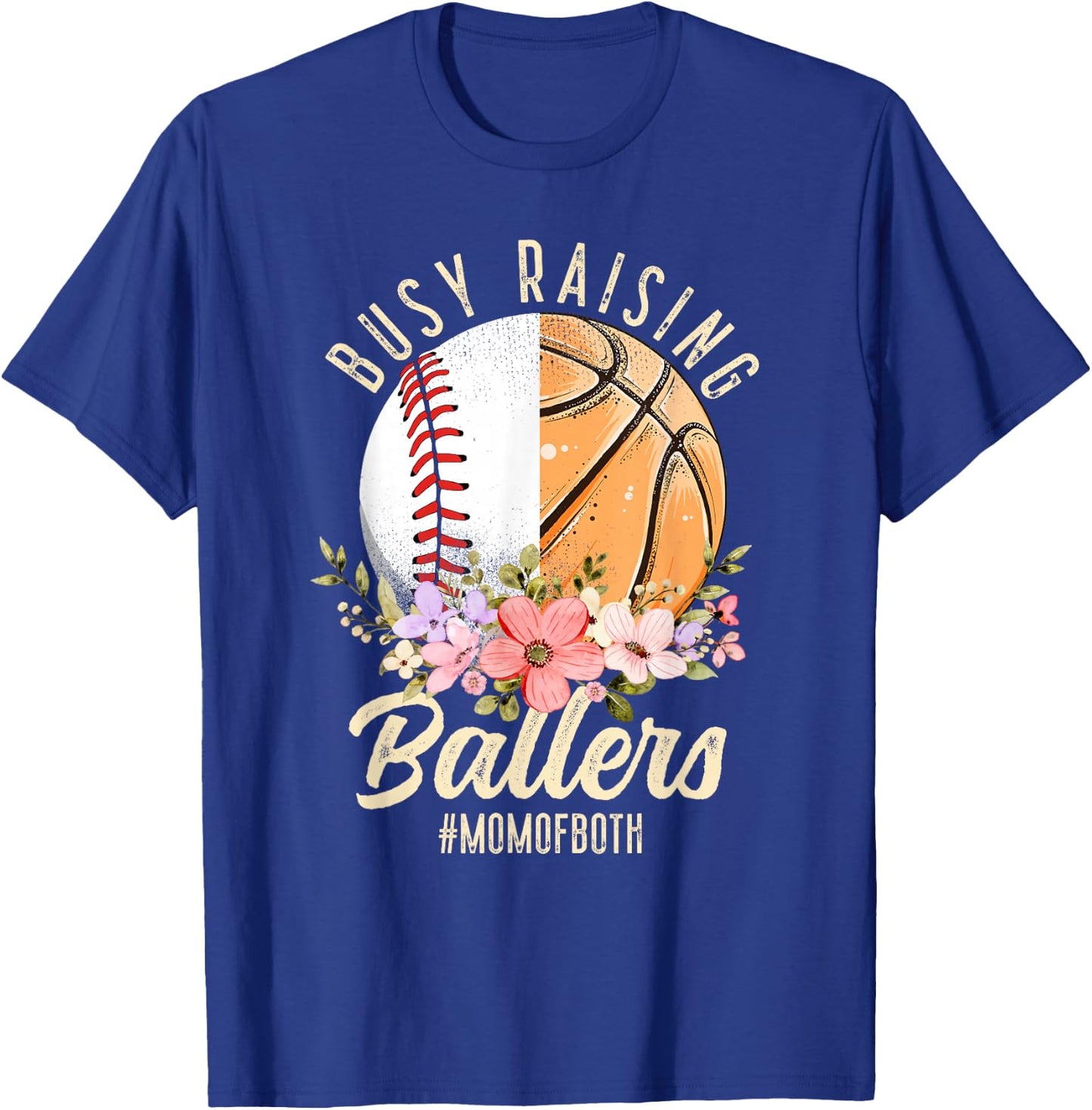 Baseball Basketball Mom Of Both Busy Raising Ballers T-Shirt - T-Shirt | Royal