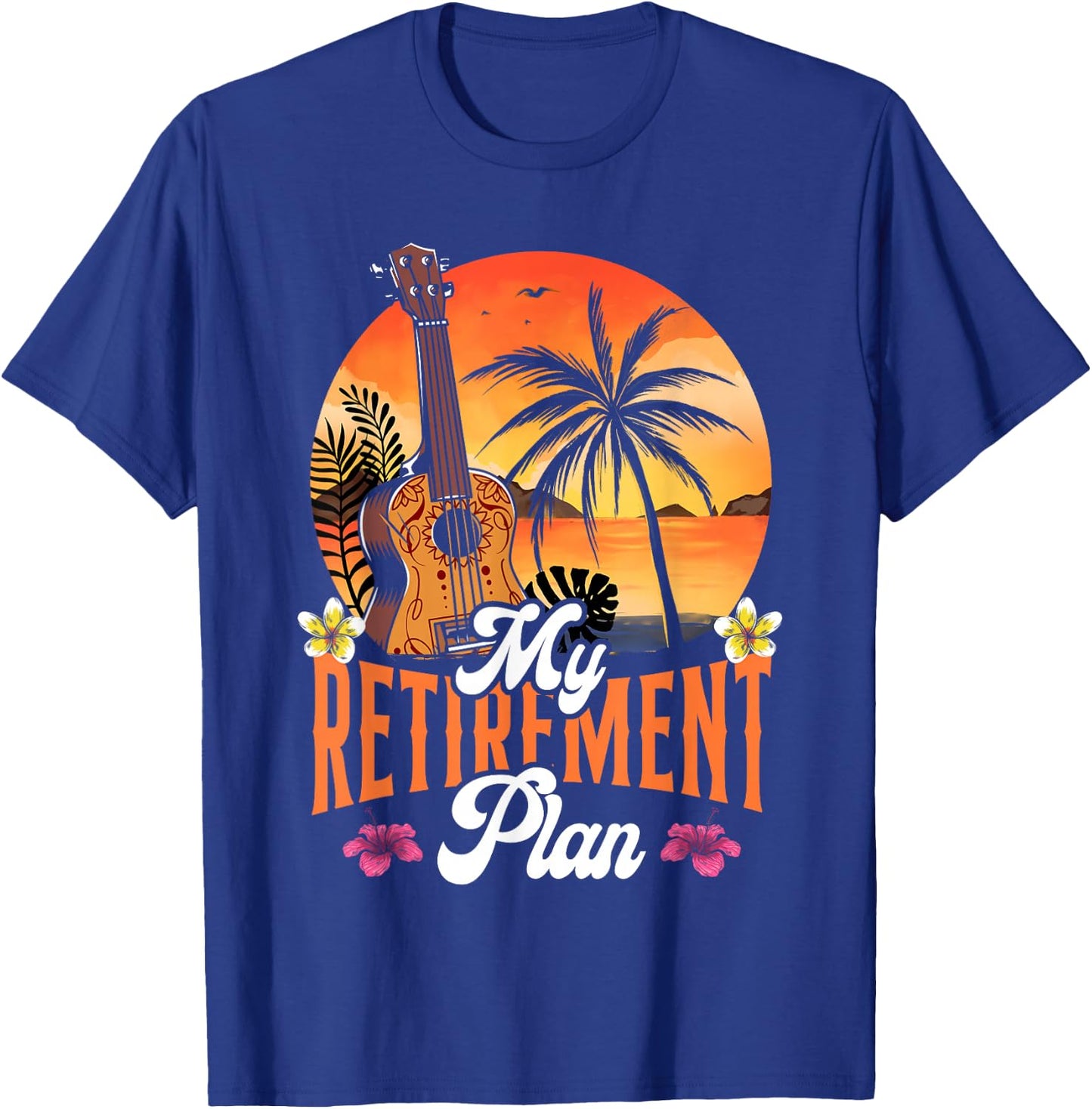 Hawaiian Ukulele Uke Retired My Retirement Plan T-Shirt - T-Shirt | Royal