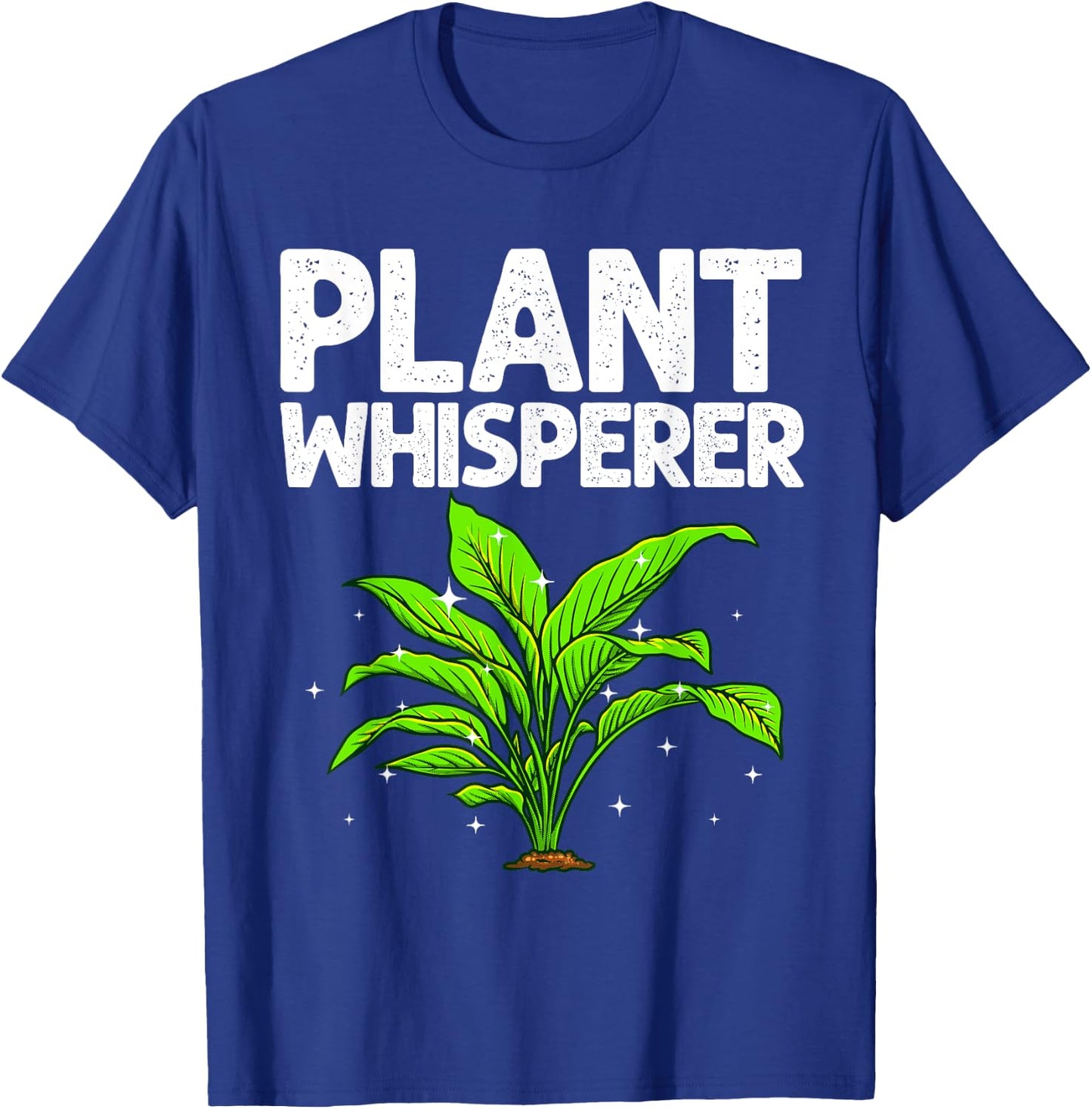 Funny Plant Whisperer Art Women Gardener Plant Lover T-Shirt - T-Shirt | Royal