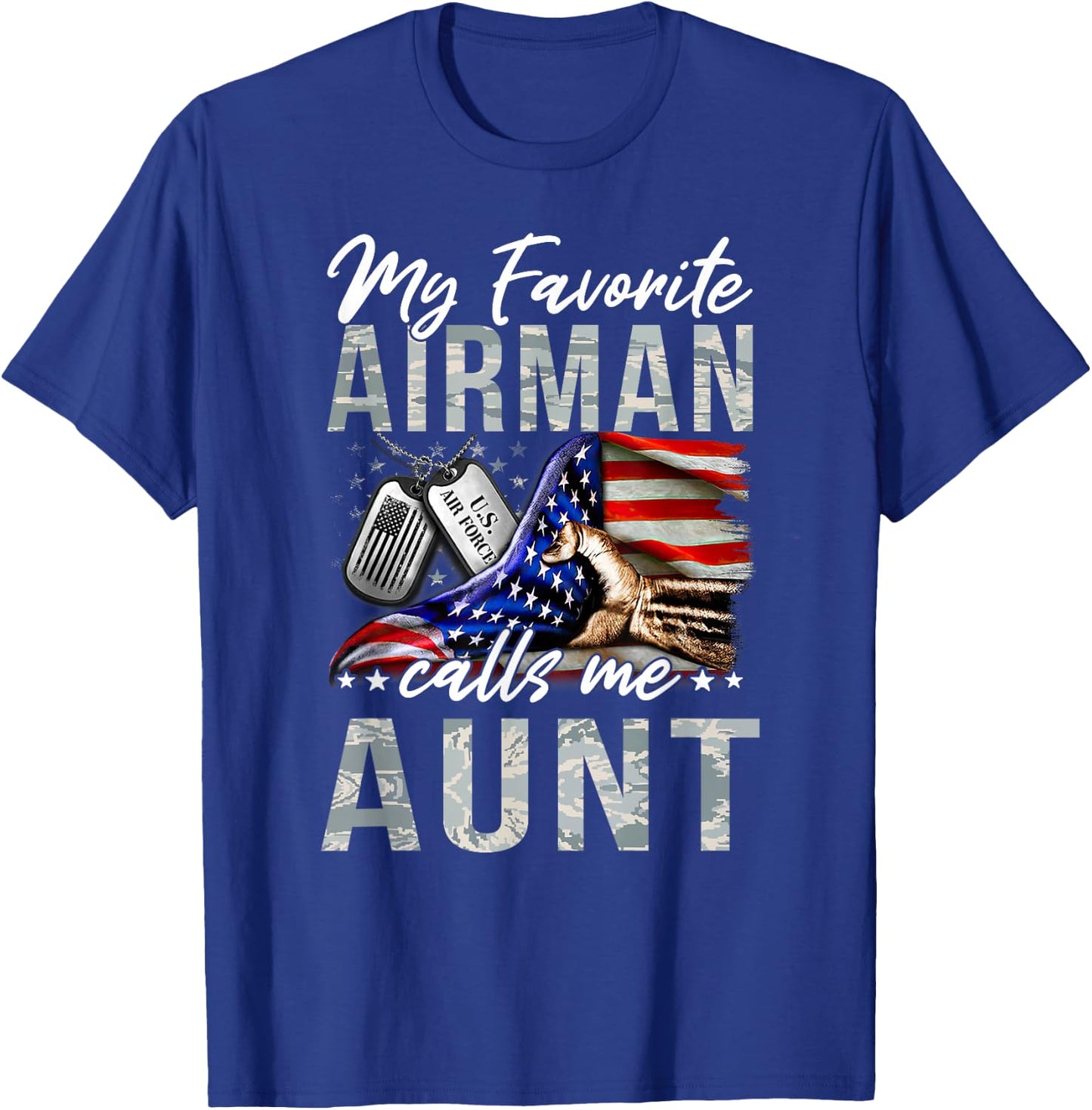 My Favorite Airman Calls Me Aunt Air Force Graduation Aunt T-Shirt - T-Shirt | Royal