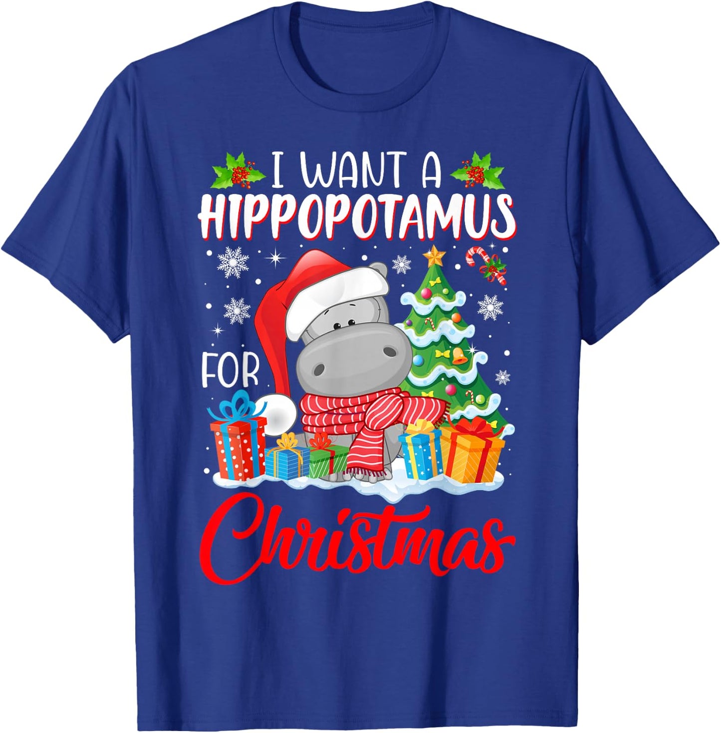 I Want A Hippopotamus For Christmas Xmas Hippo for Kid Women T-Shirt - T-Shirt | Royal