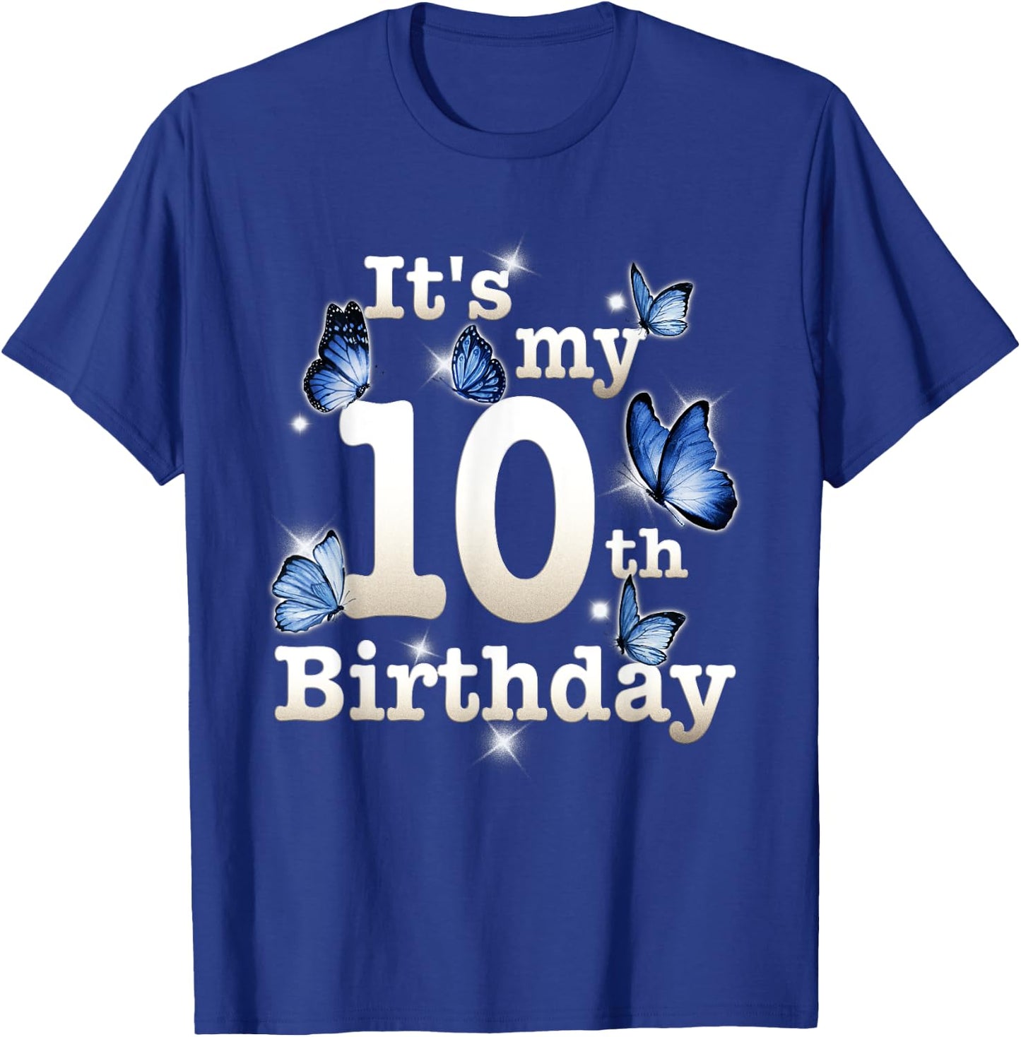 Funny Its My 10th Birthday Blue Butterfly Lover 10 Year Old T-Shirt - T-Shirt | Royal