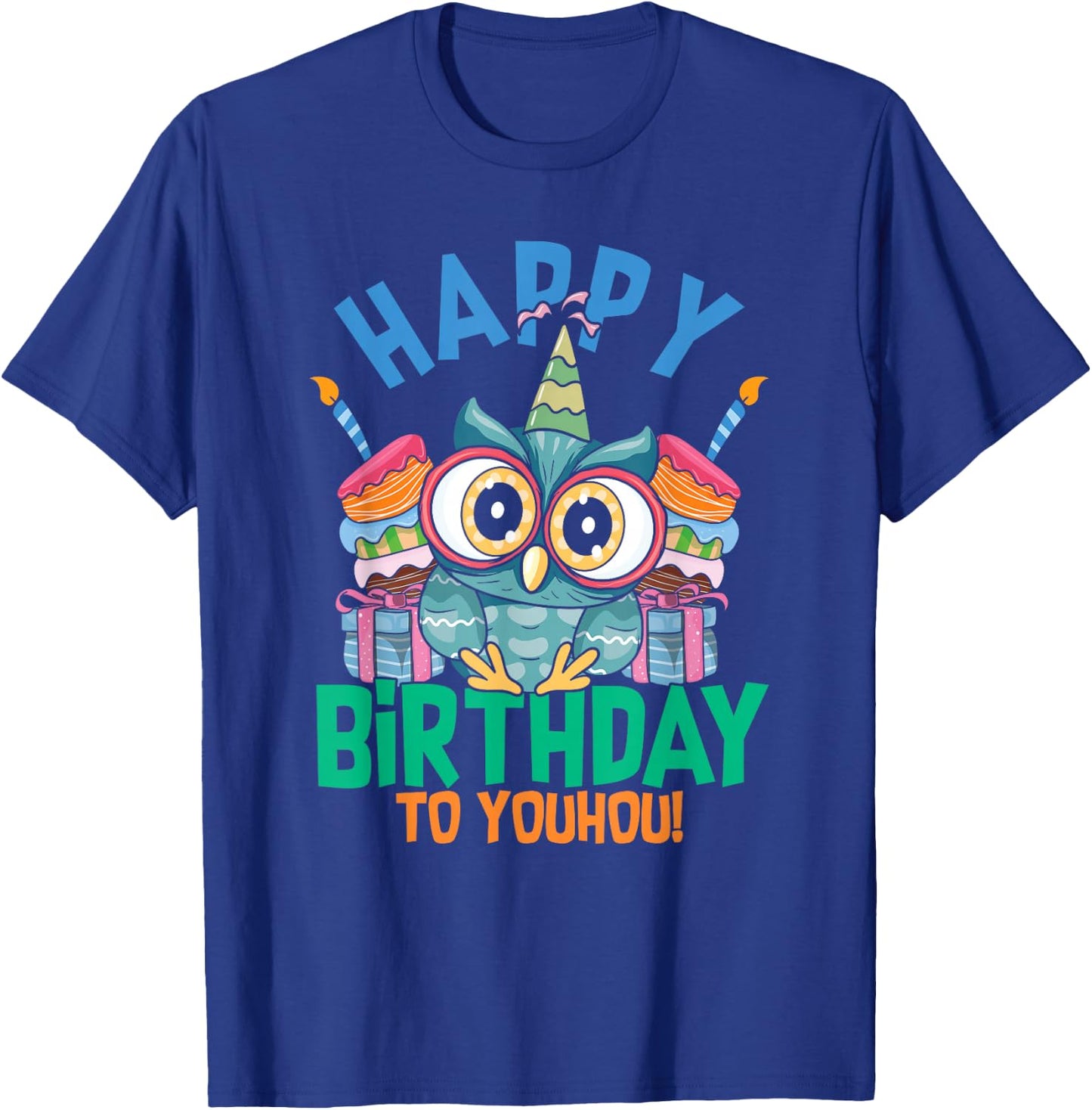 Happy Birthday To Youhou | Funny Owl | Birthday Cake T-Shirt - T-Shirt | Royal