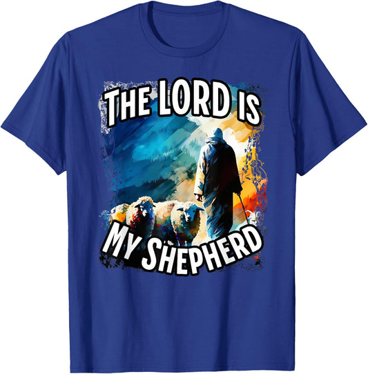 The Lord is My Shepherd. T-Shirt - T-Shirt | Royal