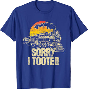 Sorry I Tooted - Railroad Locomotive Model Train Conductor T-Shirt - T-Shirt | Royal