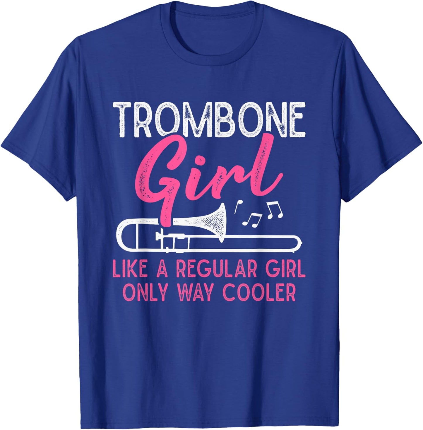 Trombone Girl Like A Regular Girl Funny Trombone Player T-Shirt - T-Shirt | Royal