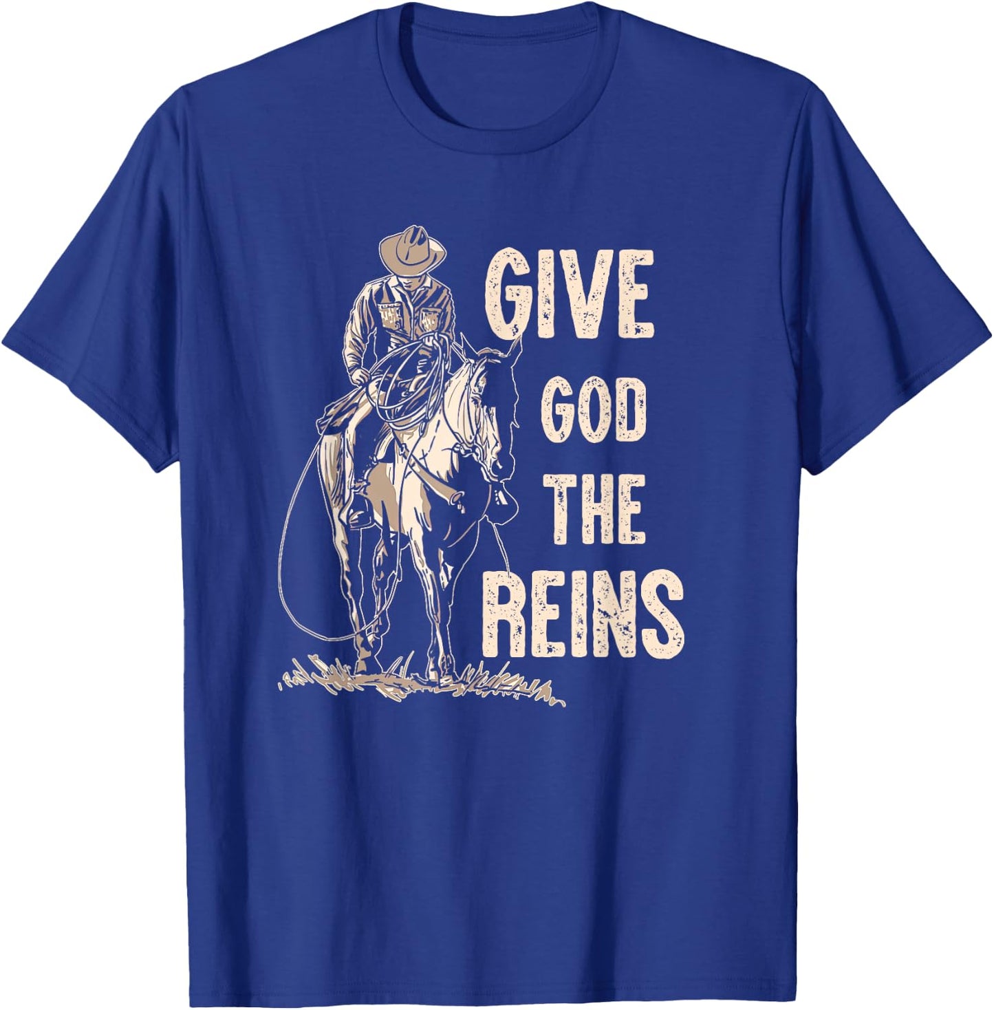 Retro Give God The Reins Cowboy Horse Riding Christian T-Shirt - T-Shirt | Royal