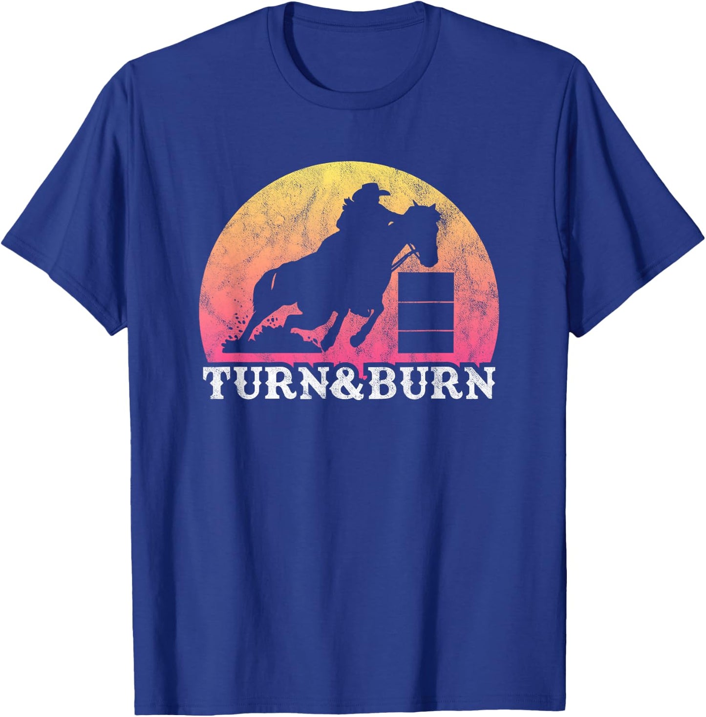 Retro Vintage Barrel Racing - Turn and Burn - Women or Girls T-Shirt - T-Shirt | Royal