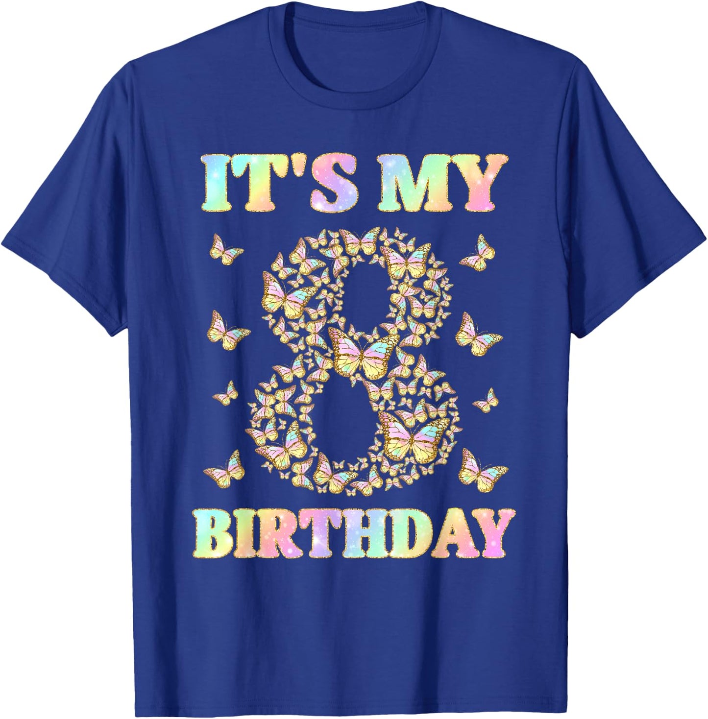 Cute 8 Years Old Girl Funny Butterfly It's My 8th Birthday T-Shirt - T-Shirt | Royal