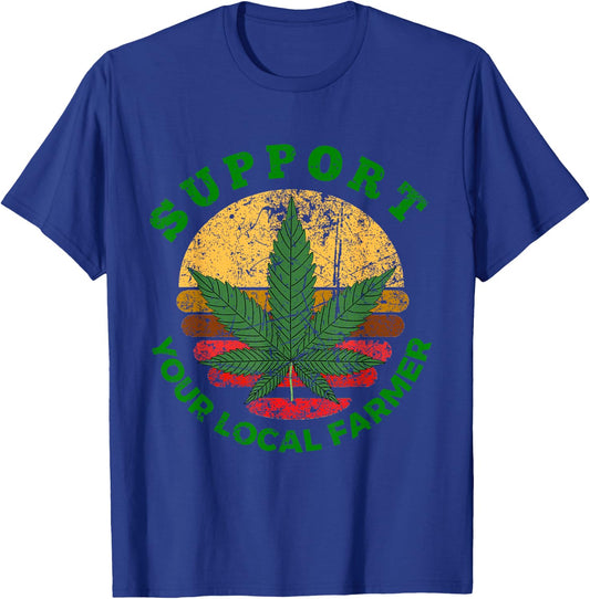 Support Your Local Farmer Marijuana Cannabis 420 Weed Retro T-Shirt - T-Shirt | Royal