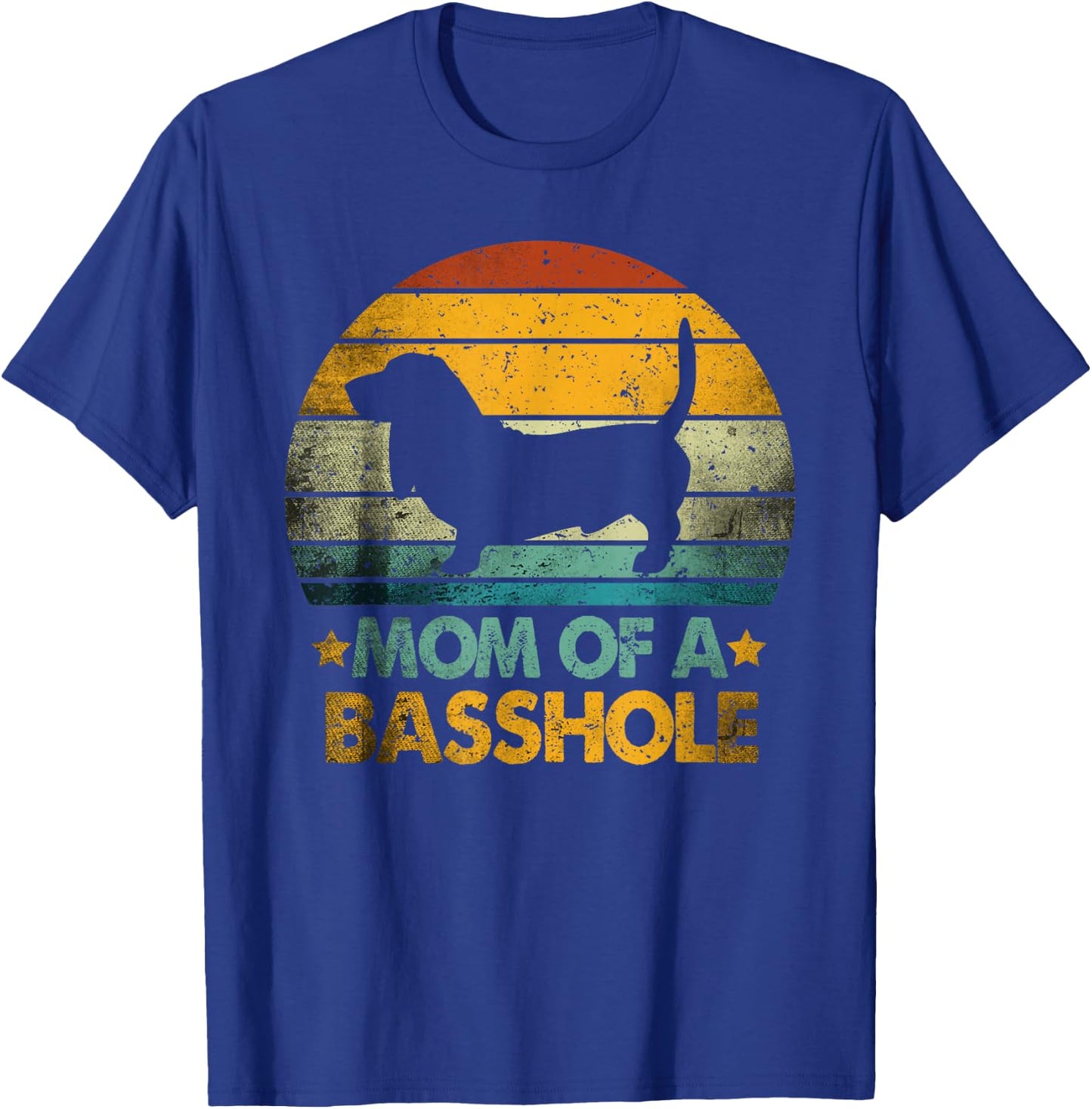 Vintage Basset Hound mom Retro Funny Mom Of A Basshole T-Shirt - T-Shirt | Royal
