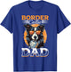 Border Collie Dog - Border Collie Dad T-Shirt - T-Shirt | Royal