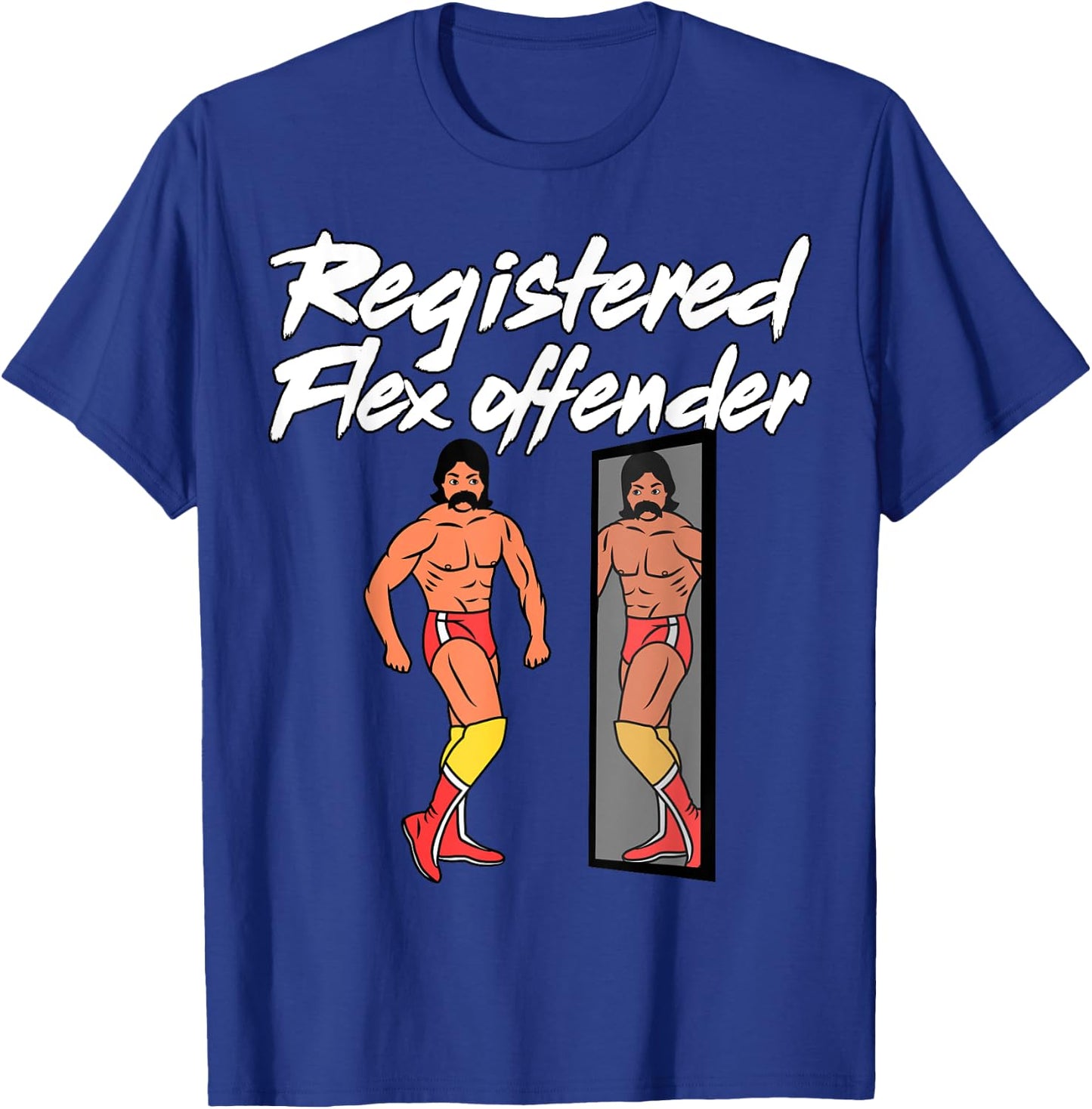 Registered Flex Offender Ironic Bodybuilder Meme Sigma T-Shirt - T-Shirt | Royal