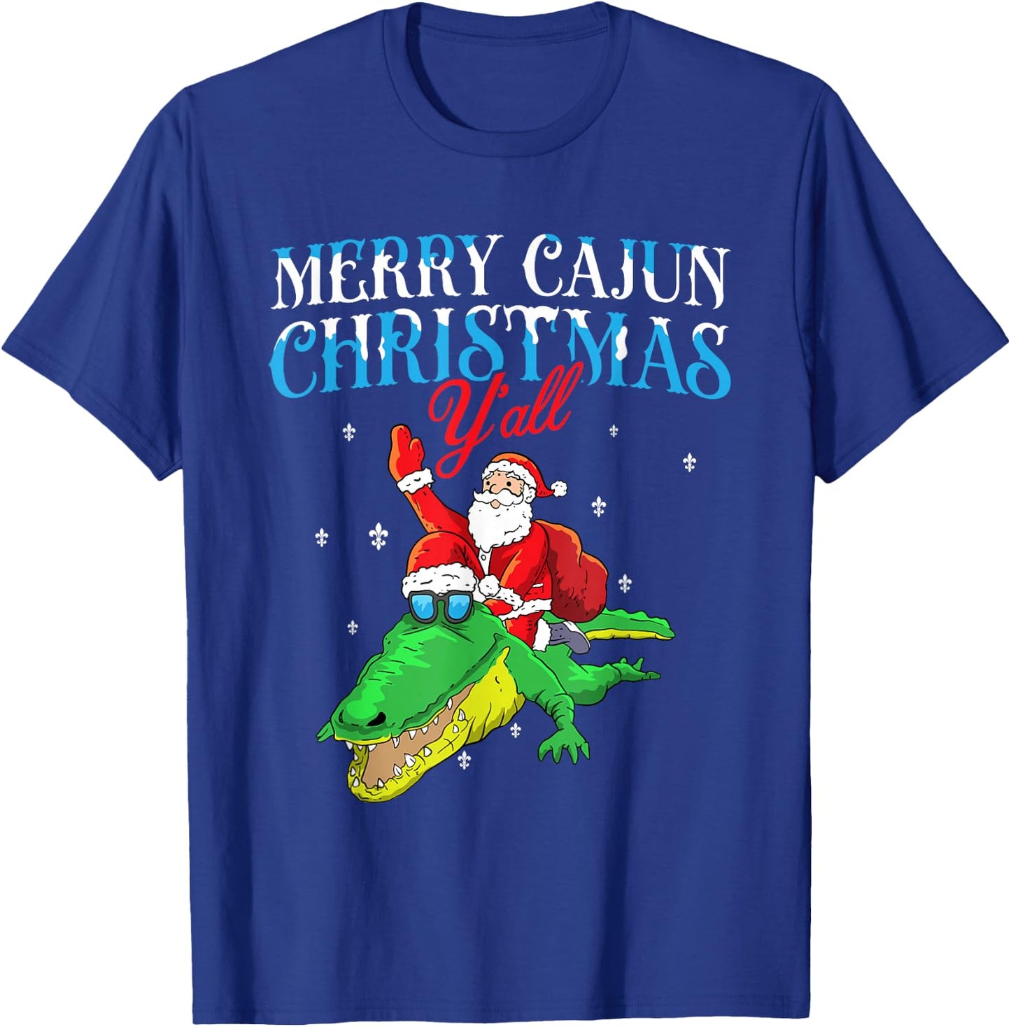 Merry Cajun Christmas Ya'll- Funny Louisiana Bayou Xmas T-Shirt - T-Shirt | Royal