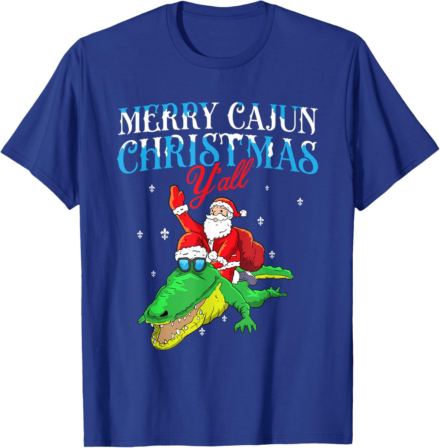 Merry Cajun Christmas Ya'll- Funny Louisiana Bayou Xmas T-Shirt - T-Shirt | Royal