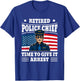 Retired Police Officer Chief Humor Blue Line Cope Retirement T-Shirt - T-Shirt | Royal