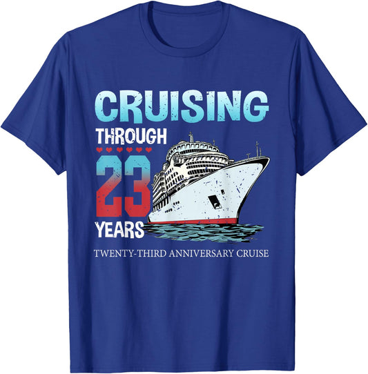 Cruising Through 23 Years 23rd Anniversary Cruise Marry T-Shirt - T-Shirt | Royal
