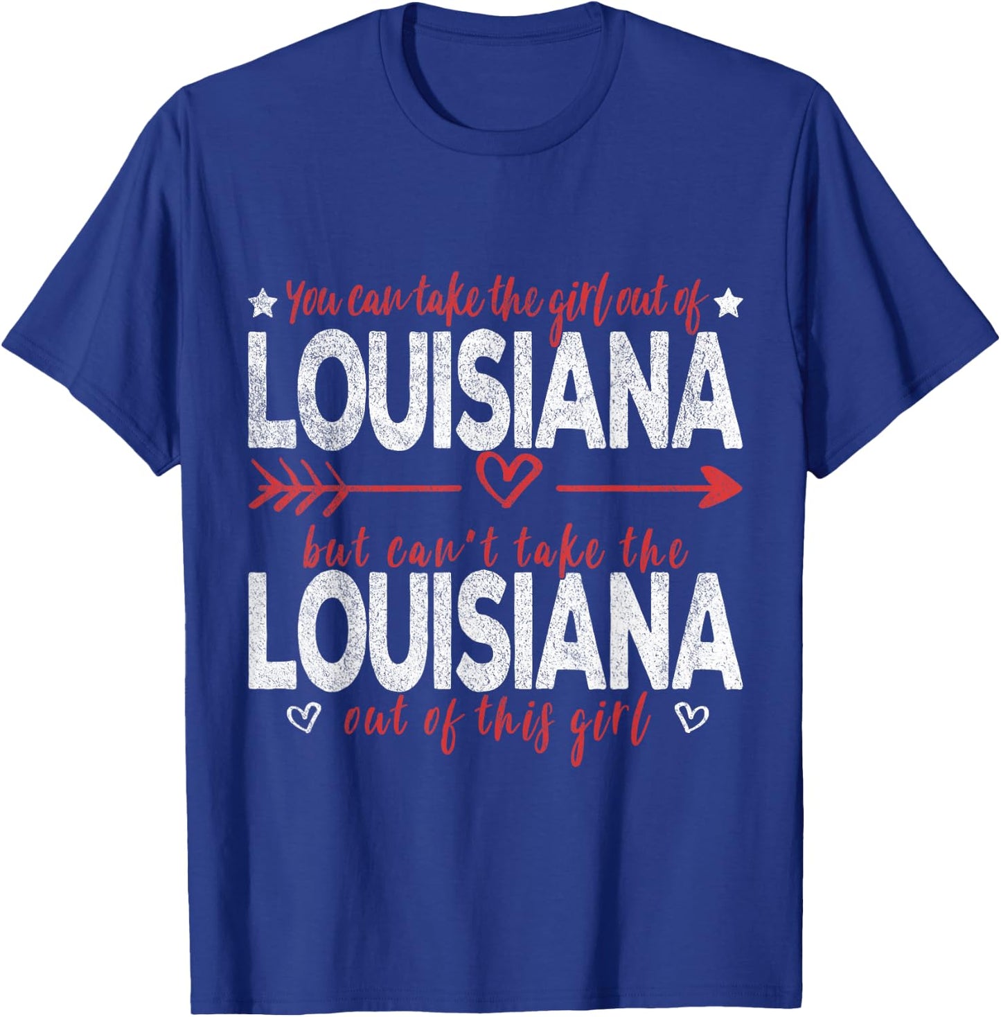 Girl Out Of Louisiana Hometown Home Louisiana T-Shirt - T-Shirt | Royal
