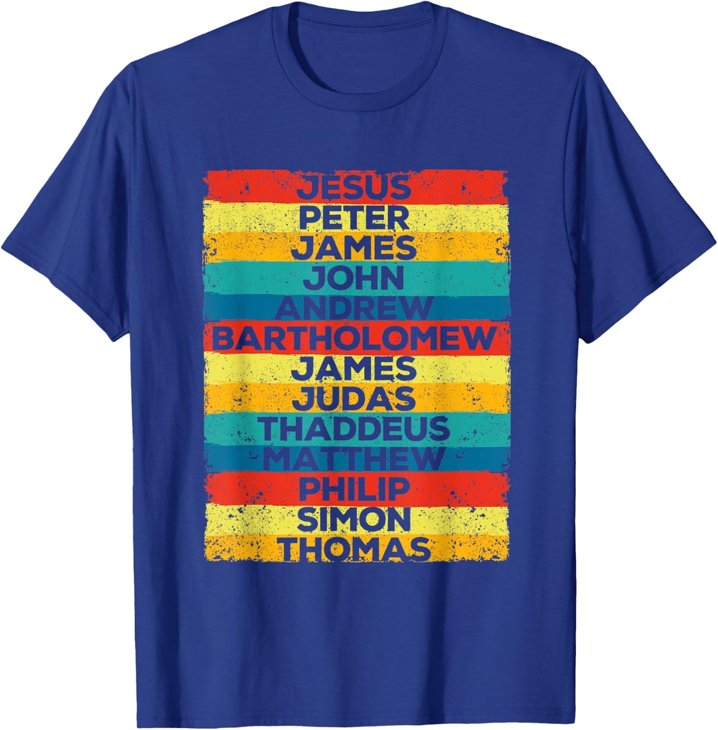 Jesus Christ 12 Apostles Disciples Funny Christmas Religous T-Shirt - T-Shirt | Royal