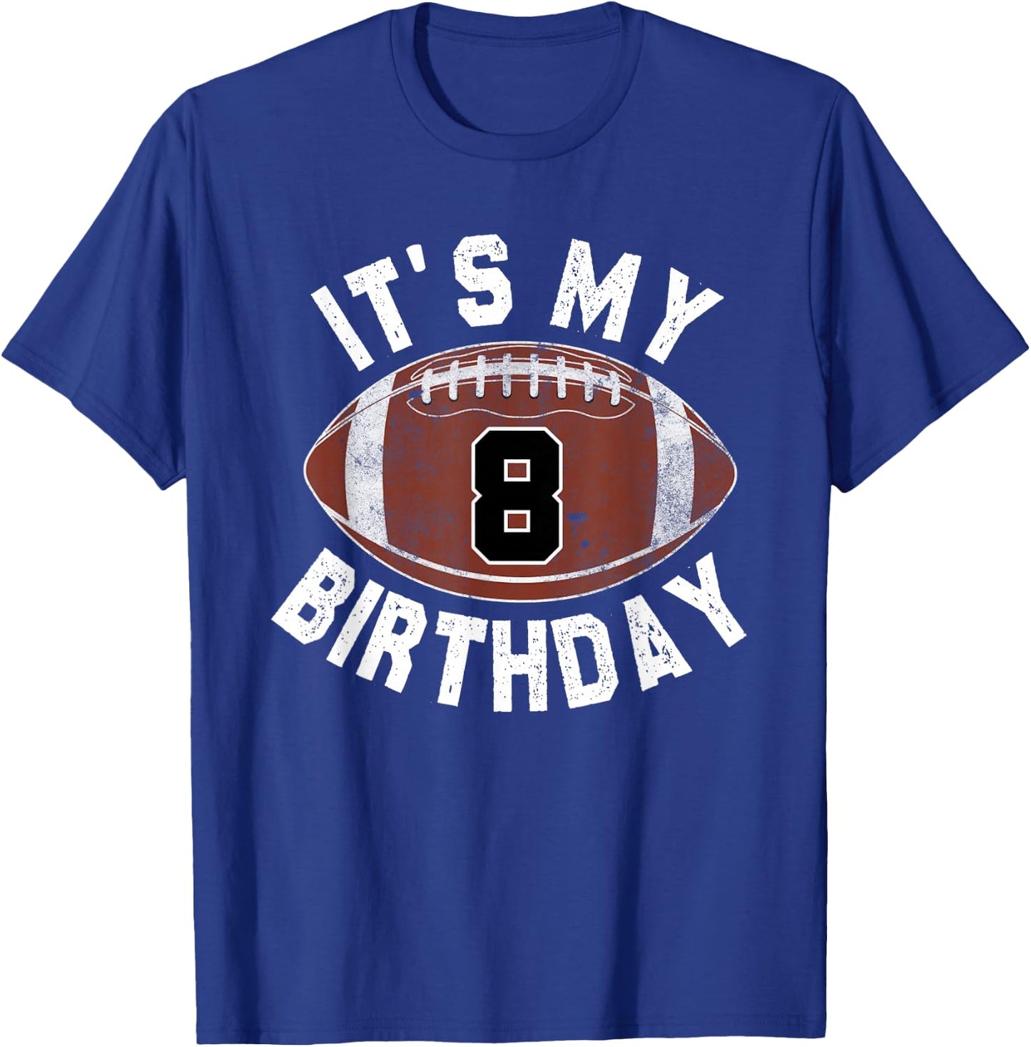 It's My 8th Birthday Boy Girl 8 Year Old Football Player T-Shirt - T-Shirt | Royal