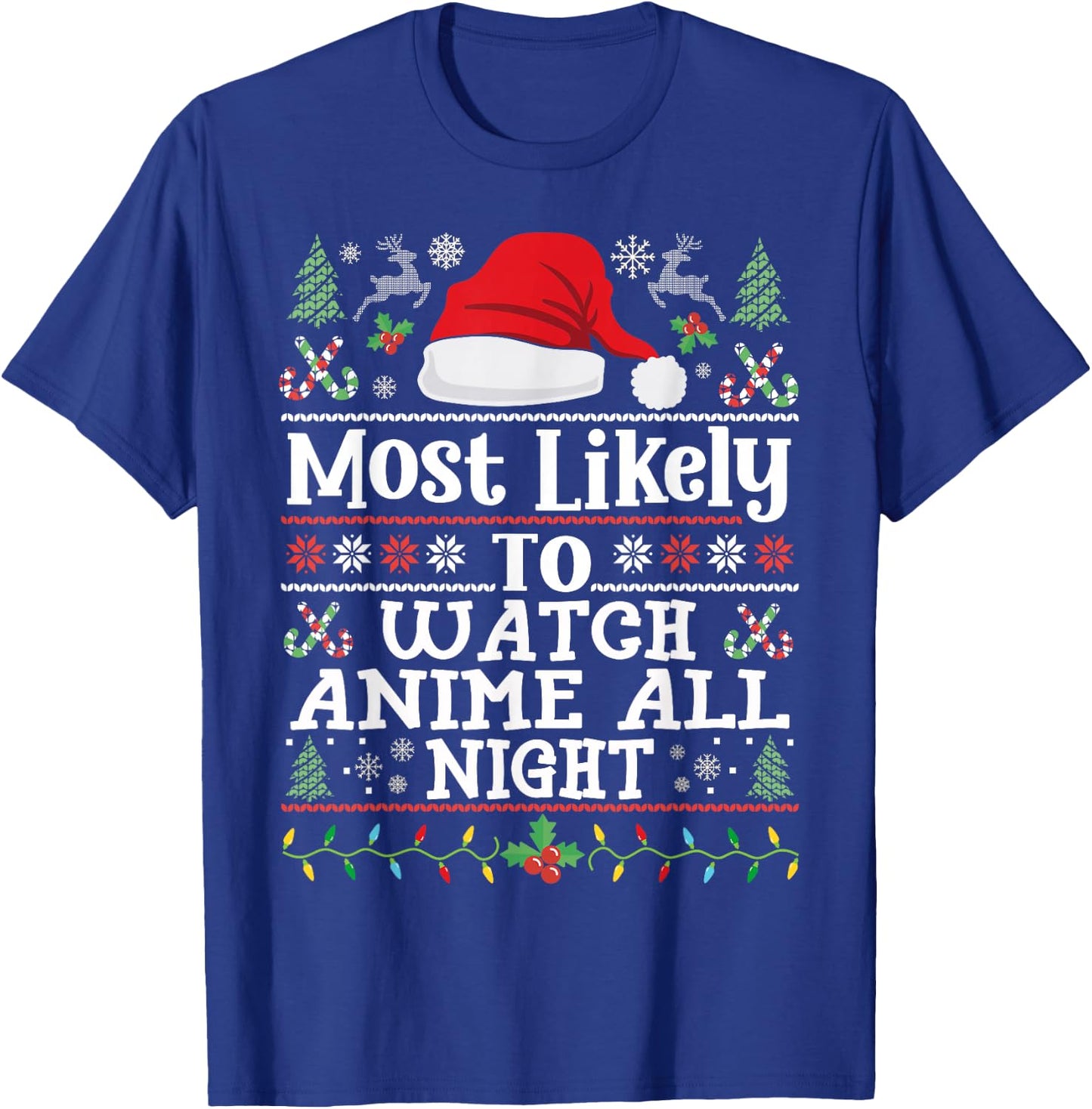 Watch Anime all night - Funny Christmas Family Manga Anime T-Shirt - T-Shirt | Royal