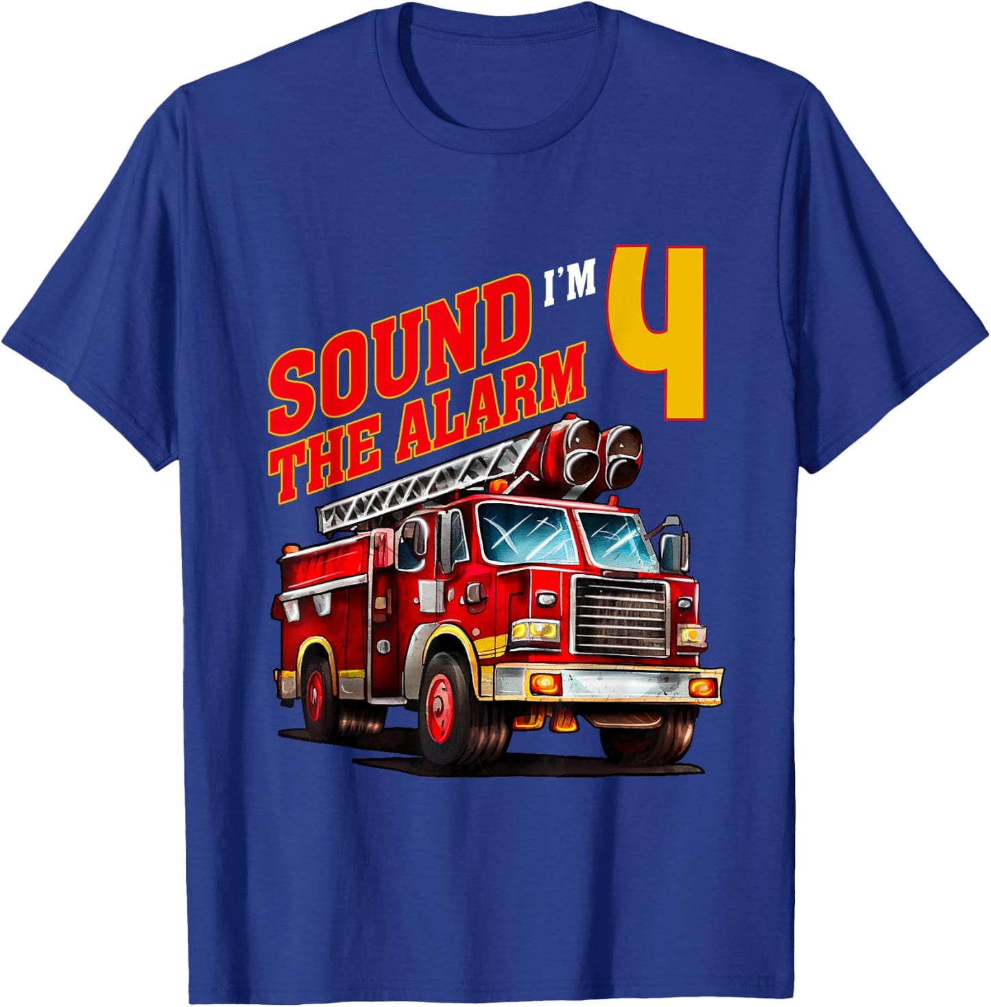 Fire Truck Firefighter Birthday Sound the Alarm I'm 4! Kids T-Shirt - T-Shirt | Royal