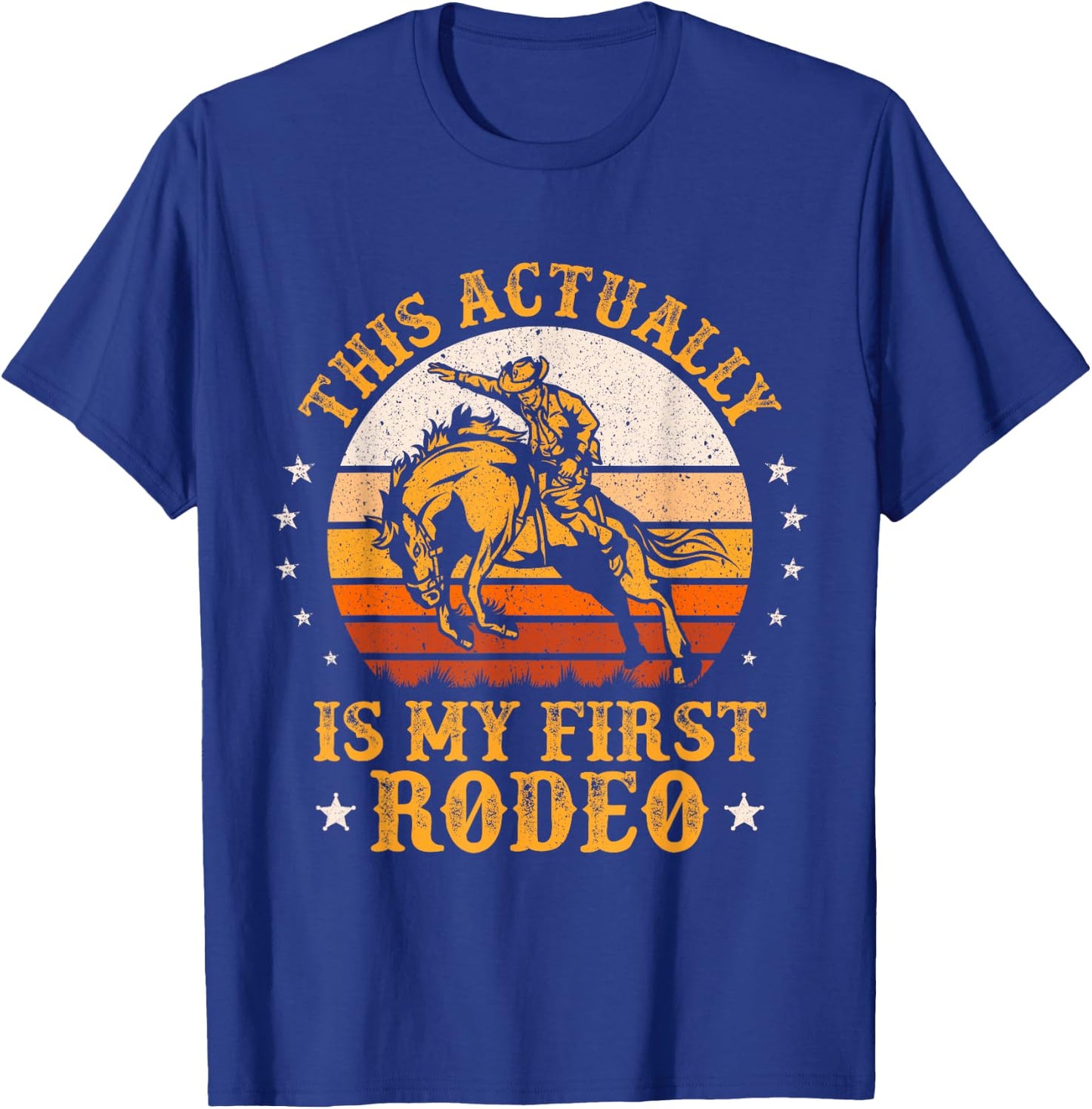 This Actually Is My First Rodeo Cowboy Bucking Horse Vintage T-Shirt - T-Shirt | Royal
