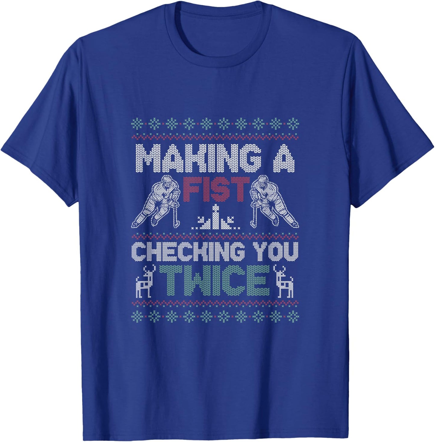 Making A Fist Checking You Twice Ugly Christmas Pajama Party T-Shirt - T-Shirt | Royal